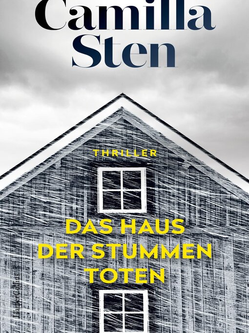Title details for Das Haus der stummen Toten by Camilla Sten - Available